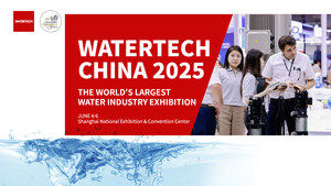 WATERTECH CHINA 2025 Returns This June as the Global Epicenter of Water Innovation