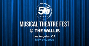 ICONIC COMPOSER AND LYRICIST STEPHEN SCHWARTZ HOSTS THE ASCAP FOUNDATION MUSICAL THEATRE FEST MAY 5 AND 6 AT THE WALLIS IN BEVERLY HILLS