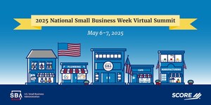 SCORE and SBA to Co-Host National Small Business Week Virtual Summit May 6-7