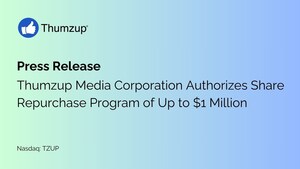 Thumzup Media Corporation Authorizes Share Repurchase Program of Up to $1 Million